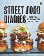 Street Food Diaries Cookbook by Matt Basile