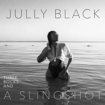 Jully Black - Three Rocks and a Slingshot Album Cover