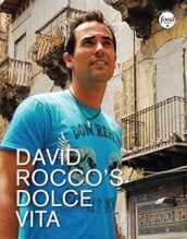 David Rocco's Dolce Vita Cookbook Cover